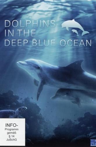 Dolphins in the Deep Blue Ocean (2009)