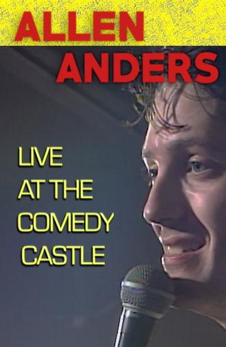 Allen Anders: Live at the Comedy Castle (circa 1987) (2018)