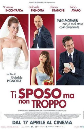 Ti sposo ma non troppo (2014)
