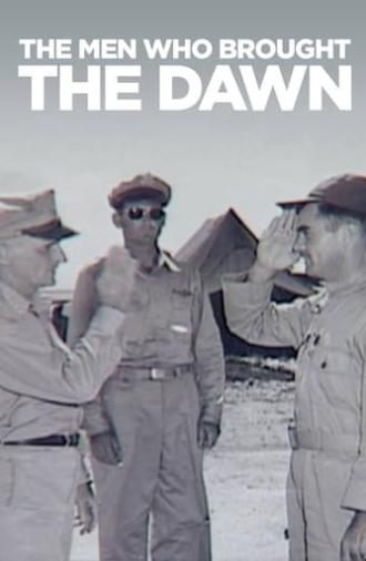 The Men Who Brought the Dawn (2007)