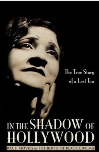 In the Shadow of Hollywood: Race Movies and the Birth of Black Cinema (2007)