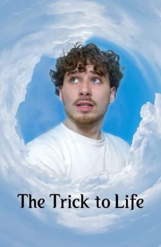 The Trick to Life (2024)