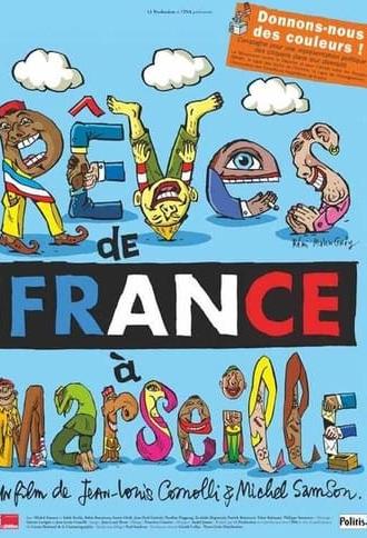 Rêves de France à Marseille (2003)