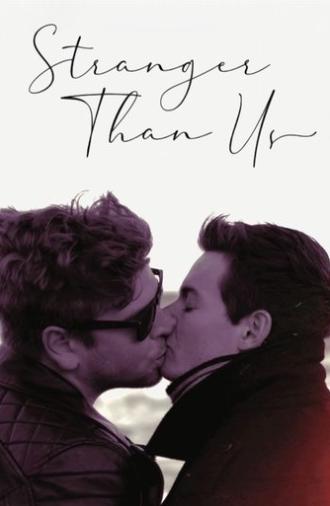 Stranger Than Us (2020)