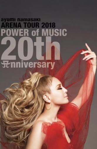 ayumi hamasaki ARENA TOUR 2018 ～POWER of MUSIC 20th Anniversary～ (2018)