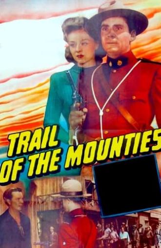 Trail of the Mounties (1947)