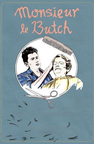 Monsieur Le Butch (2022)