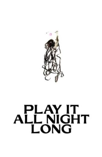 Play It All Night Long (2023)
