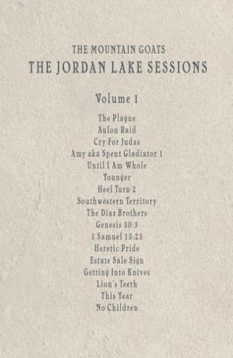 the Mountain Goats: the Jordan Lake Sessions (Volume 1) (2021)