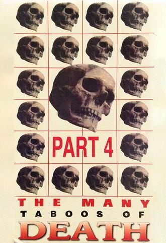 The Many Taboos of Death - Part 4 (1999)