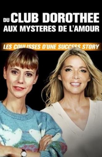 Du Club Dorothée aux Mystères de l'amour : Les coulisses d'une success story (2021)