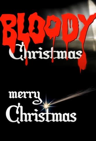 Bloody Merry Christmas (2007)