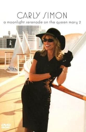 Carly Simon - A Moonlight Serenade On The Queen Mary 2 (2005)