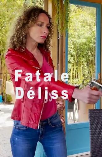 Fatale Déliss (2021)