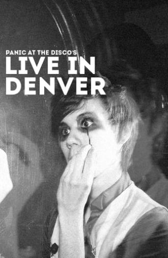 Panic! at the Disco: Live in Denver (2006)