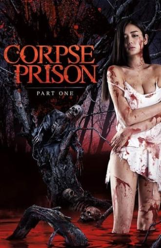 Corpse Prison: Part 1 (2017)