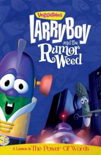 VeggieTales: Larry-Boy and the Rumor Weed (1999)