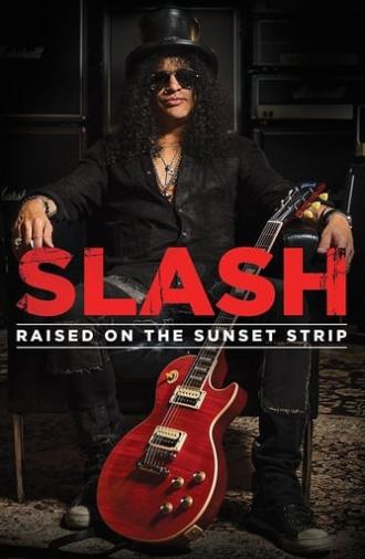 Slash: Raised On the Sunset Strip (2014)