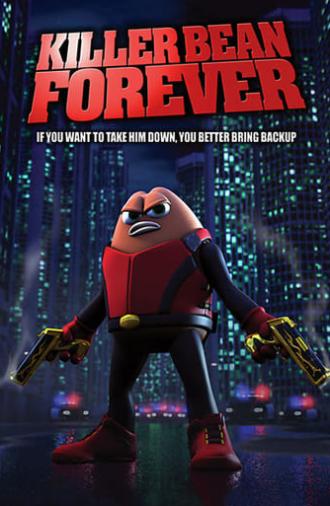 Killer Bean Forever (2008)