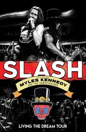 Slash featuring Myles Kennedy & The Conspirators - Living The Dream Tour (2019)