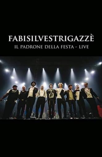 FABISILVESTRIGAZZÈ Il Padrone della Festa - LIVE (2015)