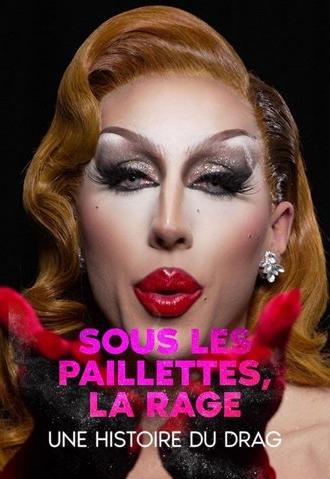 Underneath the Sequence, Rage: a History of Drag (2025)