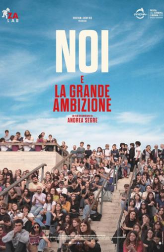 Noi e la grande ambizione (2025)