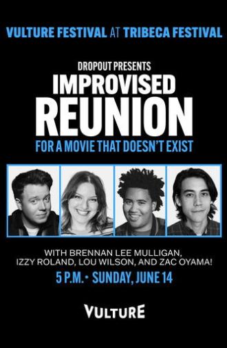 Dropout Presents an Improvised Reunion for a Movie that Doesn’t Exist (2026)