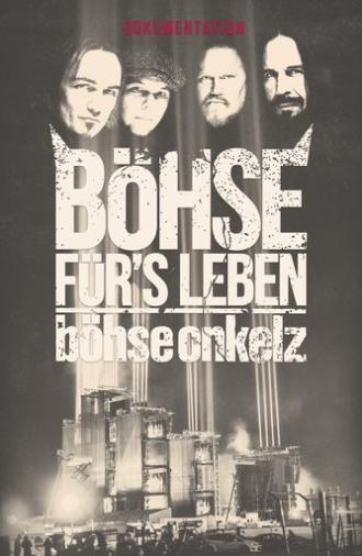 Böhse Onkelz - Böhse für's Leben - Die Dokumentation (2016)