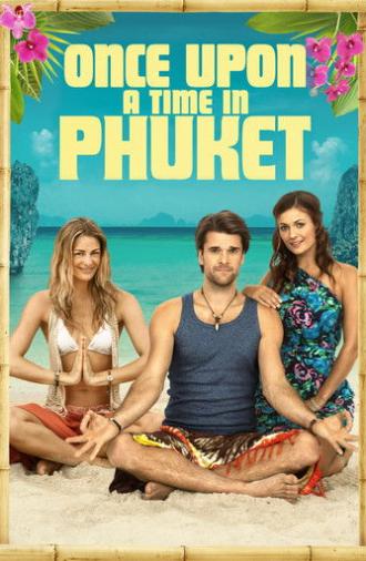 Once Upon a Time in Phuket (2012)
