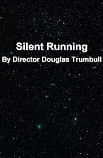 'Silent Running' By Director Douglas Trumbull (2002)