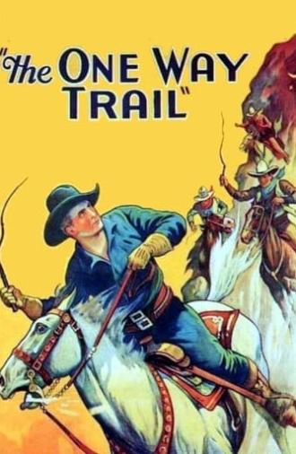 The One Way Trail (1931)