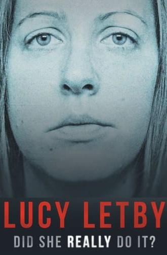 Lucy Letby: Did She Really Do it? (2024)