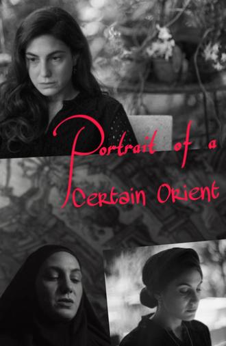 Portrait of a Certain Orient (2024)