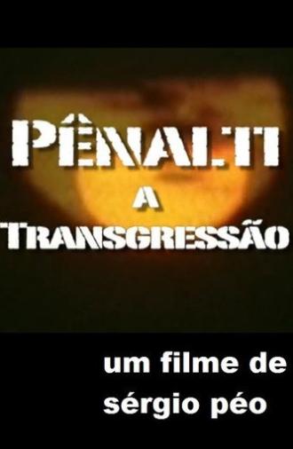 Pênalti - A Transgressão (2006)