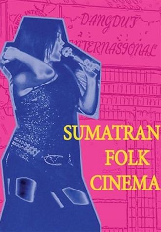 Sumatran Folk Cinema (2008)