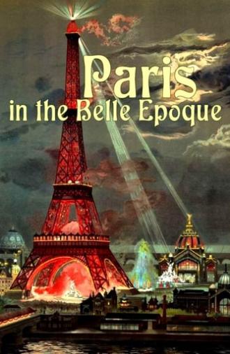 Paris in the Belle Epoque (2019)