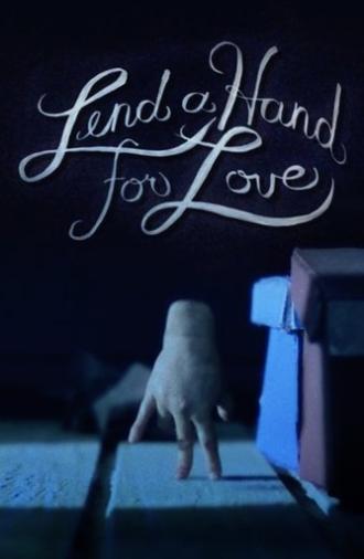 Lend a Hand for Love (2016)