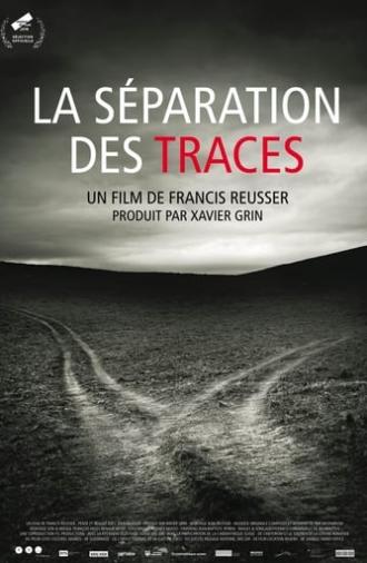 La séparation des traces (2018)