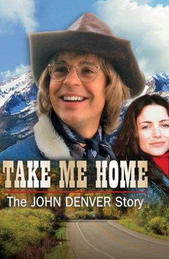 Take Me Home: The John Denver Story (2000)