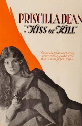 Kiss or Kill (1918)