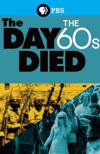 The Day the '60s Died (2015)