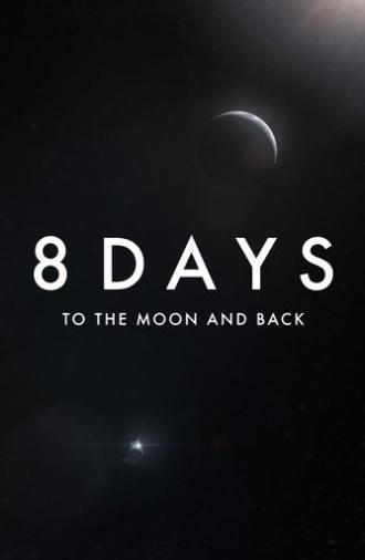 8 Days: To the Moon and Back (2019)