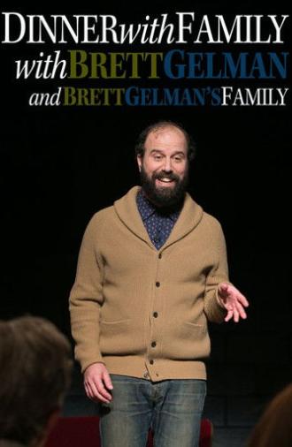 Dinner with Family with Brett Gelman and Brett Gelman's Family (2015)