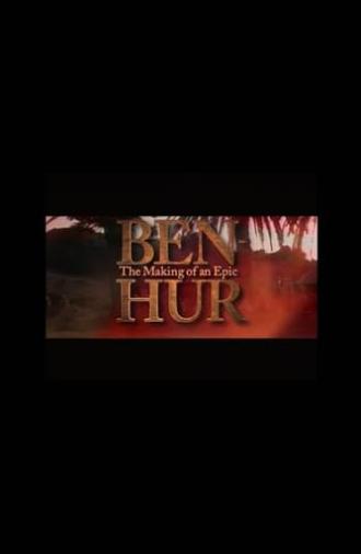 Ben-Hur: The Making of an Epic (1993)