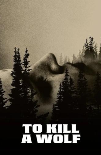 To Kill a Wolf (2024)
