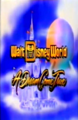 Walt Disney World: A Dream Come True (1986)