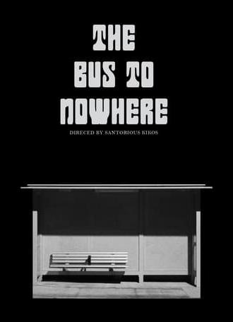 The Bus to Nowhere (2024)