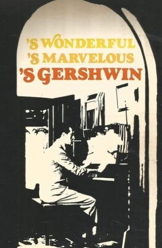 S Wonderful, 'S Marvelous, 'S Gershwin (1972)