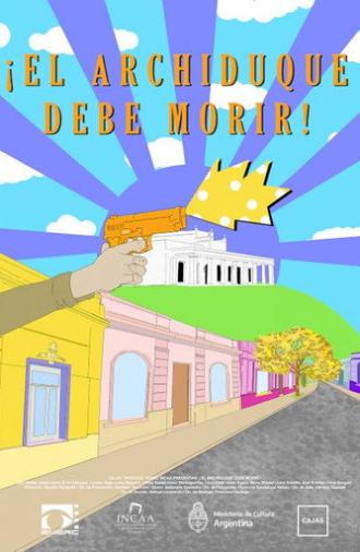 ¡El Archiduque debe morir! (2021)